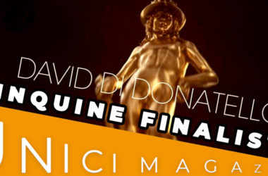 DAVID DI DONATELLO 2019 | CINQUINE FINALISTE
